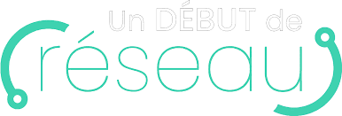 Un Début de Réseau